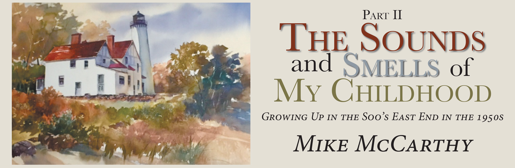 The Sounds and Smells of My Childhood